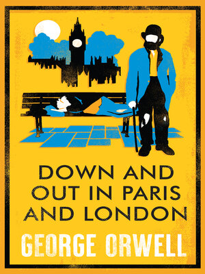 cover image of Down and Out in Paris and London